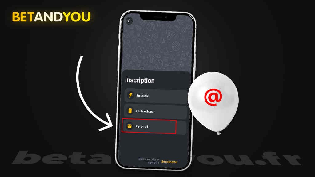 Pourquoi s’inscrire sur Betandyou par e-mail